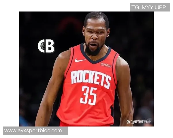 火箭队依赖杜兰特表现不佳三分和罚球失常恐影响季后赛前景